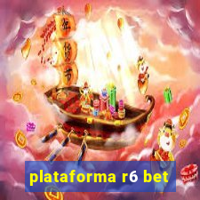 plataforma r6 bet